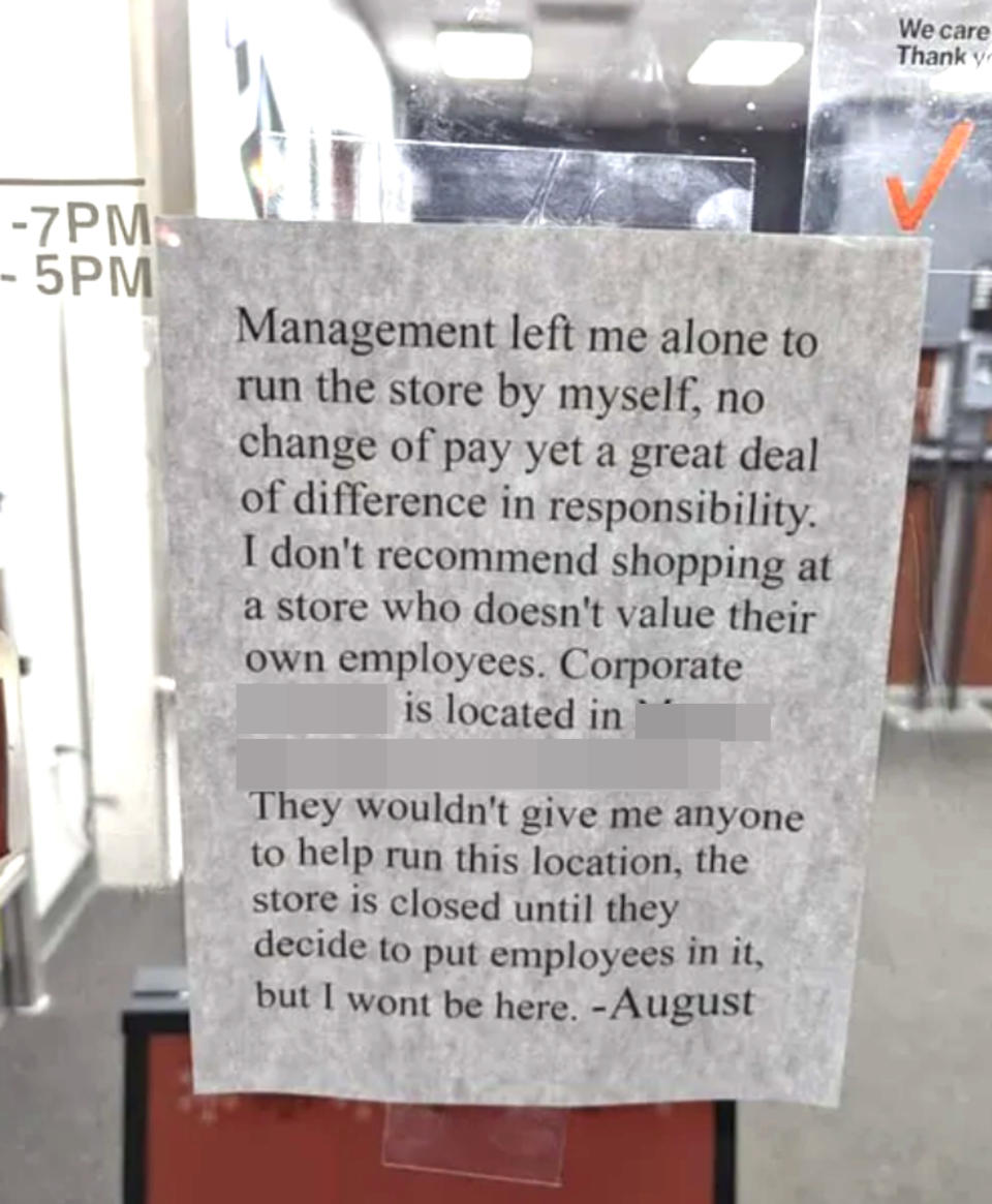 "Management left me alone to run the store by myself..."