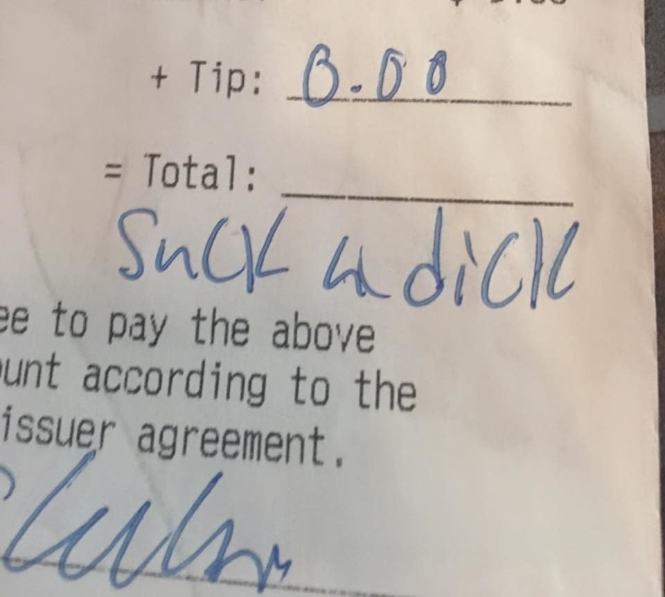 Receipt with handwritten message that reads "suck a dick" instead of a tip