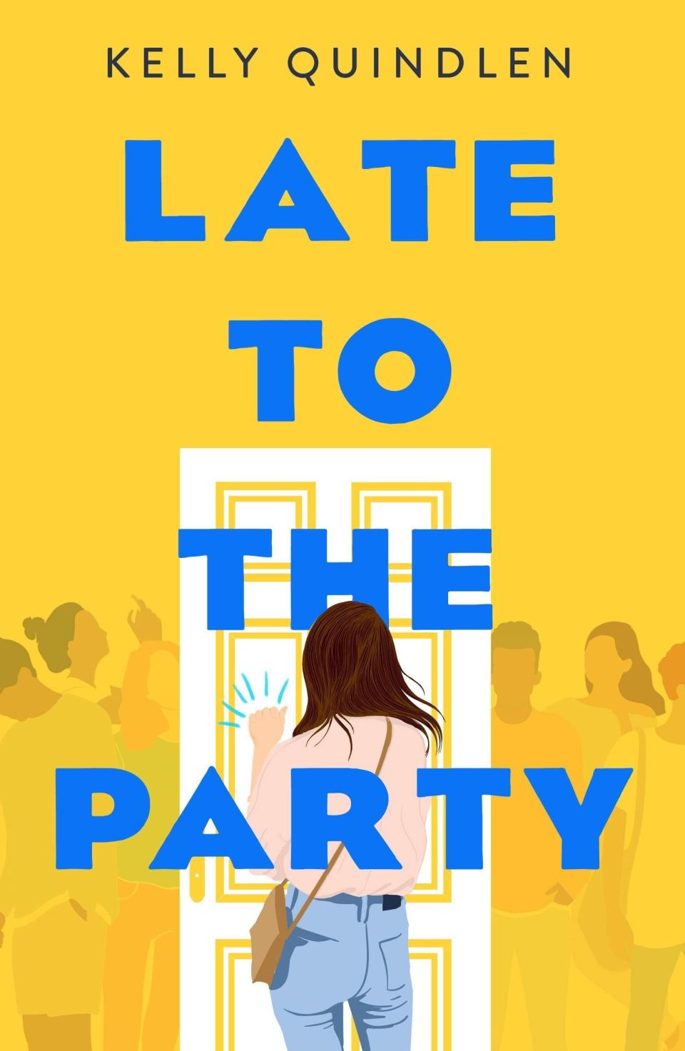 42) <i>Late to the Party</i> by Kelly Quindlen
