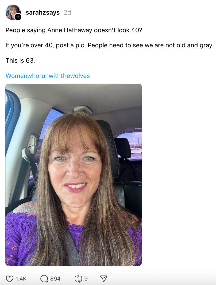 Sarahzsays' post: "People saying Anne Hathaway doesn’t look 40? This is 63." Includes photo of Sarahzsays with long hair, purple lace top, smiling in a car