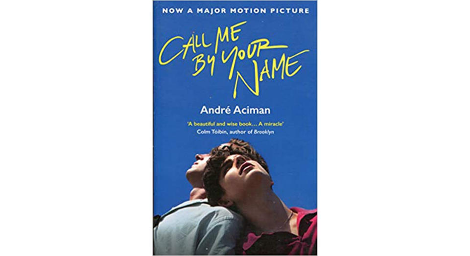 Call Me By Your Name by Andre Aciman 