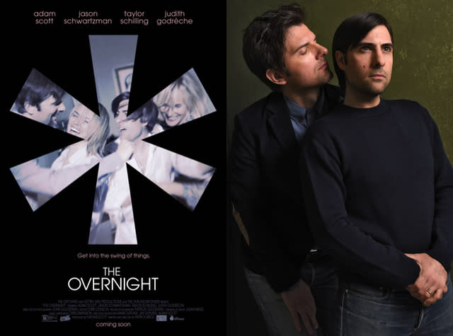 “It feels like something I haven’t seen before.” That’s how writer-director <strong>Patrick Brice</strong> described his film <em>The Overnight </em>to ETonline. <strong>Adam Scott</strong> and <strong>Taylor Schilling</strong> star as Alex and Emily, a couple new to L.A. who gets invited to a dinner party and nothing goes as planned. It’s not only hilarious — with a cast that also includes <strong>Jason Schwartzman</strong>, how could it not be? — but it’s one of the first movies in years that consistently shocked us until the end credits rolled. “I’d never really seen comedies dealing with sex that take the approach that we’re taking with this film,” Brice continued. “There’s a bashfulness in the approach to the actual sex in most sex comedies. Most sex comedies don’t actually end up dealing with the sex itself. It, for the most part, exists for the excuse of gags.” <strong> NEWS: Taylor Schilling says she doesn’t want ‘Kim Kardashian’ celeb status</strong> Getty Images While there are plenty of, as Brice describes them, “big, silly, almost Farrelly brothers-esque gags,” there are also grounded moments between the couples (Alex and Emily as the 'straight men,' Schwartzman’s Kurt and his onscreen wife, <strong>Judith Godréche</strong>, as the would-be provocateurs) that let you emphasize with what the characters are experiencing. That said, the sex is what you’ll hear most about with this movie. It has a drug-induced dance party that turns into skinny dipping that turns into a viewing of breast pump porn that turns into...well, finding out if there is a money shot or not is half the fun. It also includes more male nudity than you’ve ever seen in a quote respectable movie theater. “I never really had any worries about pushing things too far,” Brice shrugged at our inquiry, before immediately turning on a dime. “Well, yeah, I guess I did.” <strong> NEWS: How ‘Spy’ star Rose Byrne became the underrated Queen of Comedy</strong> The Orchard The first time Kurt is exposed isn’t in the flesh. It’s through a painting — one in a series he calls “Portals — and it’s of his butthole. “That was amazing!” Schwartzman exclaimed about the paintings, custom made for the movie. “I like that they’re looming. That room, for my character, is where he comes to relax and feel at home, so I liked being surrounded by them. In a way, it is very comforting to him.” Reminder: He’s talking about a room full of paintings of anuses. Scott, who was also a producer on <em>The Overnight</em>, told us that an artist had been commissioned to do the work, but dropped out at the last minute. “Our production designer, <strong>Theresa</strong> [ <strong>Guleserian</strong>], painted all of those paintings, every single one of them, the night before we shot that scene,” he told us. “That’s a real burst,” Jason added. “I couldn’t paint that many buttholes in two days. And they’re really good, by the way!” The actors say they improvised much of that scene, which may explain why it was one of the harder scenes to shoot. “There was a lot of laughter,” Schwartzman says. “I don’t know how much of that laughter is because what we were doing was good, how much of that laughter was happening because it was bad, or how much of that laughter was happening because it was four in the morning.” <strong> NEWS: Speaking of penises, here’s what Channing Tatum’s is named</strong> Getty Images Eventually, both Scott and Schwartzman disrobe, Schwartzman earlier on in the movie and remaining au natural long enough to cement his “goddamn horse c*ck,” as Alex describes it, in your brain forever; Scott later on, in a scene that finds Kurt encouraging Alex to come to terms with his smaller-than-average penis through the art of dance. Both actors are quick to point out that the penises you see are prosthetics. “Jason and I both ended up being far more comfortable than we thought we would,” Scott recalled. “We were both really freaked out about that scene [...] But there’s some weird psychological barrier between you and this prosthetic penis you’re wearing. You have it on and it’s all you have on and it looks real, so for all intents and purpose, everybody on the set is seeing what you look like naked, but you’re not actually naked. For whatever reason, it’s not that bad.” Schwartzman, on the other hand, actually preferred the prosthetic to more conservative alternatives. “I think that that prosthetic was a great middle ground,” he said. “If I was just in a bathing suit, I would have felt way more nervous. [...] Because you see lots of people in bathing suits in movies. I probably would have been like, ‘Ehh, I don’t know if I’m in physically shape to just be prancing around in a bathing suit.’” “On the flip side, if I was completely naked, it just would have been a whole nother layer or strangeness and it probably would have made it really, really, really--,” he paused to think. “It would have changed the feeling on set. People would have been more cautious around me and I would have had to be more cautious around them. You can’t just go walking around naked in front of people. It can be rude.” In the end, “Because I wasn’t naked, there was no awkwardness around me. I didn’t feel weird that I was exposed in any way,” Schwartzman laughed. “I always said to people, ‘This is not just my penis. This is your penis too. This is <em> our</em> penis.’ I said, mi penis es su penis.” <em> The Overnight</em> is in theaters Friday. Speaking of Taylor Schilling, find out why she has never watched <em>Orange Is the New Black</em> before: