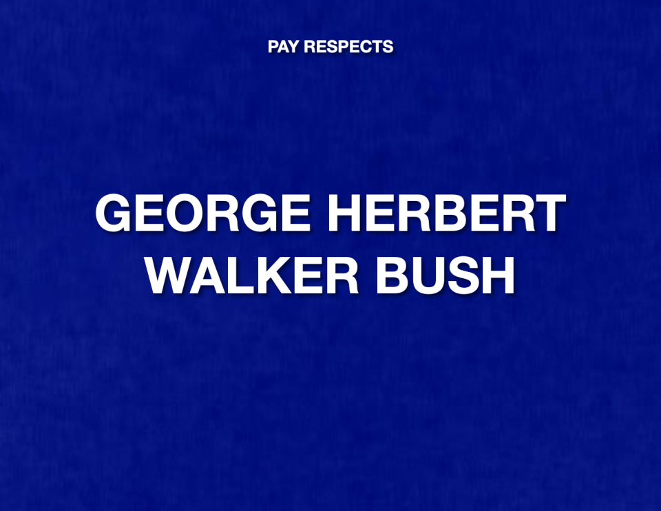 ANSWER: WHO IS GEORGE HERBERT WALKER BUSH?