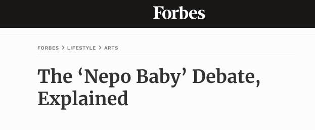 Forbes headline: The 'Nepo Baby' Debate, Explained