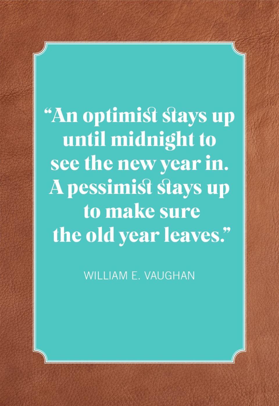 new years quotes william e vaughan