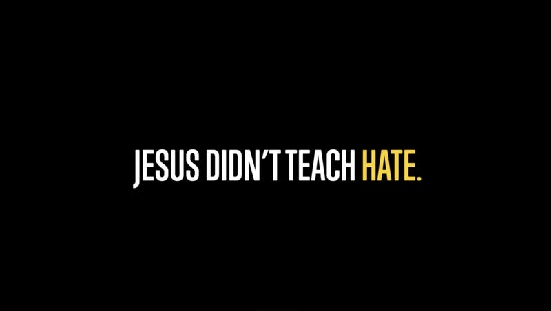 This screenshot from one of the “He Gets Us” campaign’s 2024 Super Bowl commercials shows the message, “Jesus didn’t teach hate.”