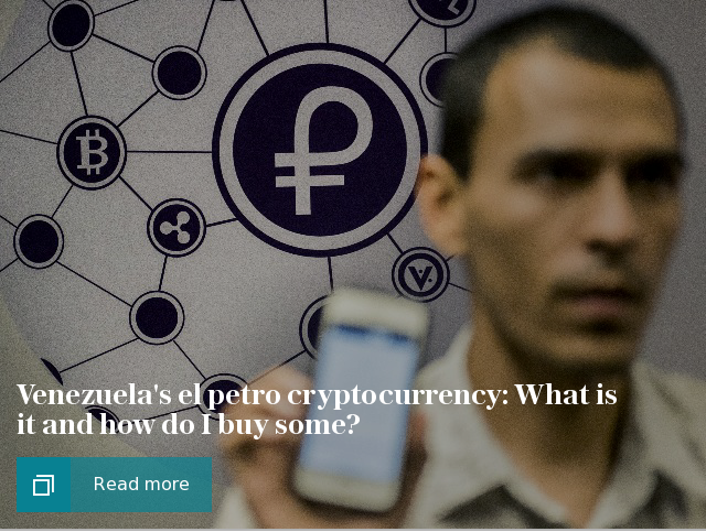 Venezuela's el petro cryptocurrency: What is it and how do I buy some?