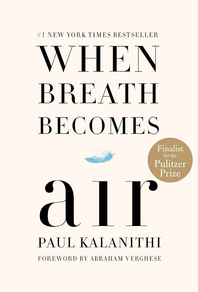 Cover of "When Breath Becomes Air" with title, feather, and accolades including Pulitzer finalist mention