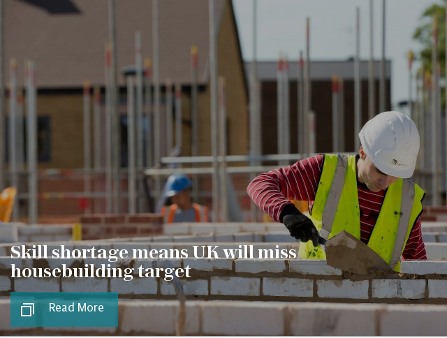 Skill shortage means UK will miss housebuilding target