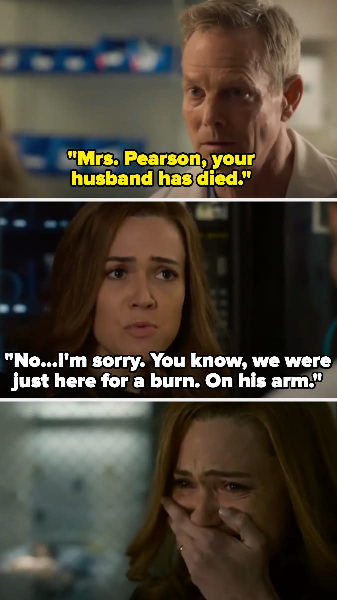 The doctor telling Mrs. Pearson that her husband has died, and her responding, "No...I'm sorry. You know, we were just here for a burn. On his arm."