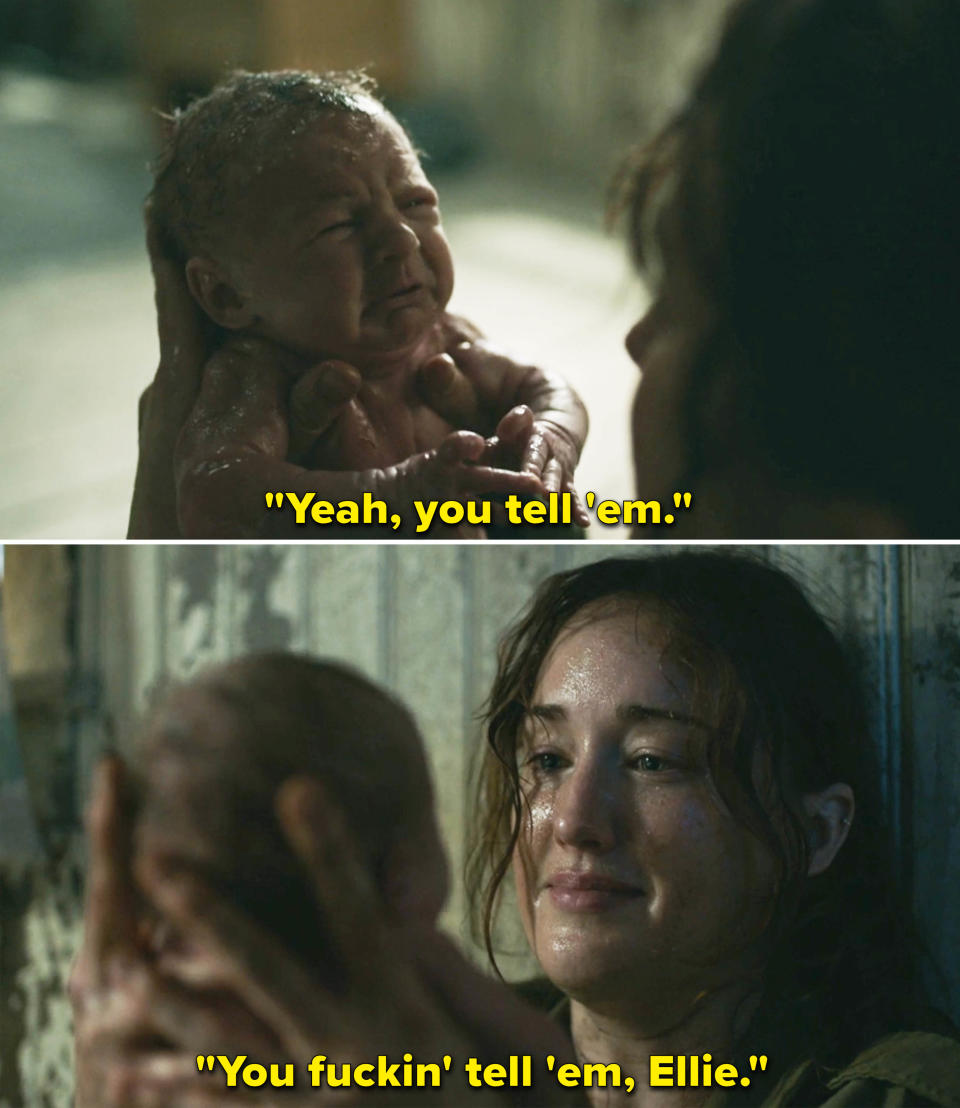 Anna says to her crying baby "Yeah, you tell 'em. You fuckin' tell 'em, Ellie"