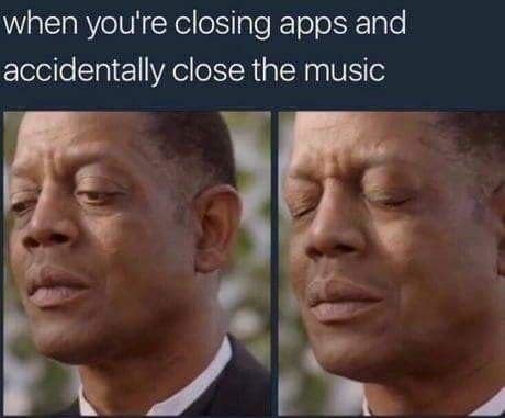 Split-screen meme with text "when you're closing apps and accidentally close the music," showing two close-up images of a man's face looking disappointed