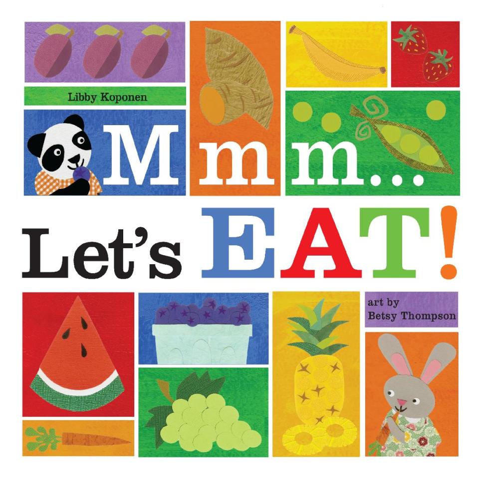 This book cover image released by Blue Apple Books shows "Mmm...Let's Eat!" by Libby Koponen and Betsy Thompson. With the childhood obesity rate tripling in the past 30 years to 1 in 3 children in the United States overweight or obese, a collection of picture books are available to help kids make choices that are healthier. (AP Photo/Blue Apple Books)