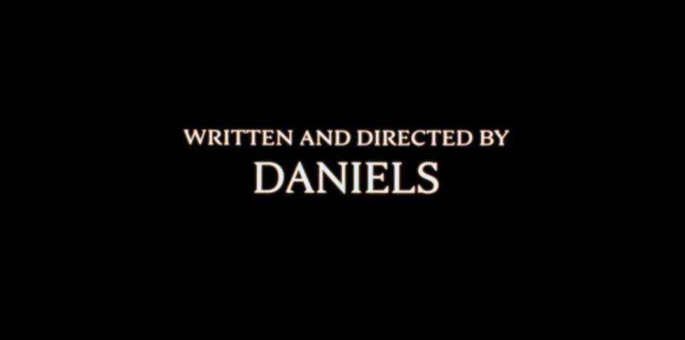 written and directed by daniels