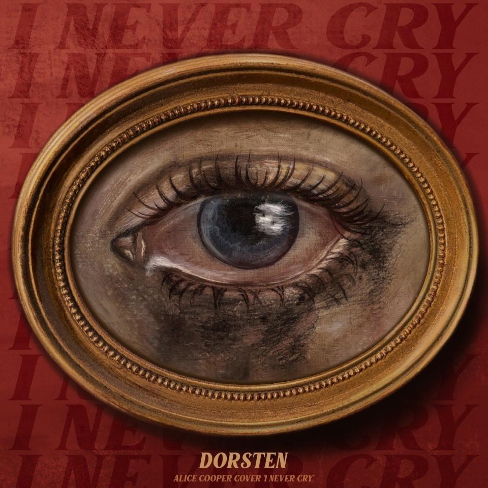 Cover art for Dorsten's reimagining of Alice Cooper's soft-rock smash "I Never Cry."