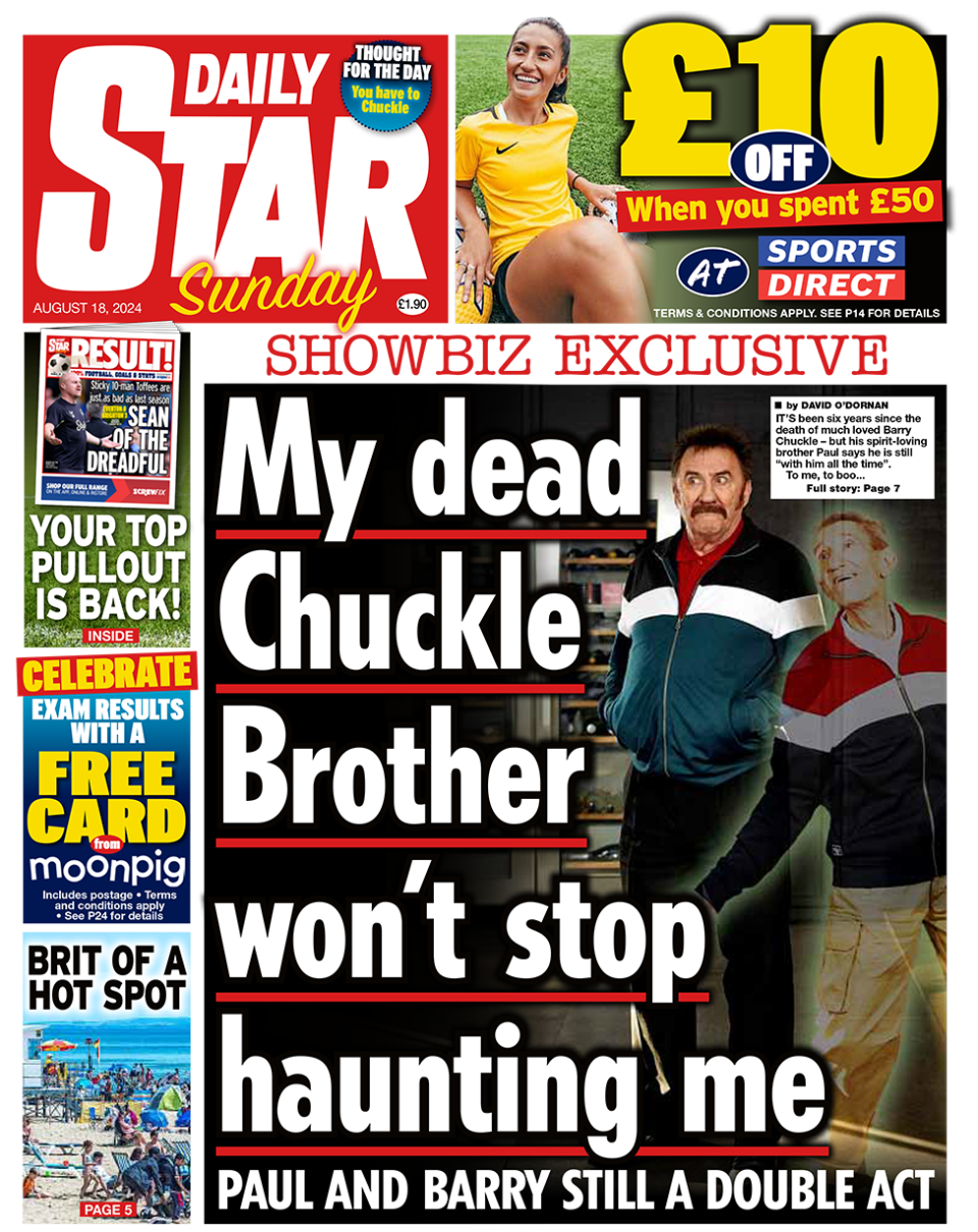 Daily Star front page. The main tile reads: "My dead Chuckle Brother won't stop haunting me". 