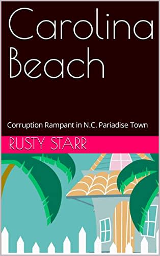 "Carolina Beach" by former StarNews copy desk chief Rusty Starr.