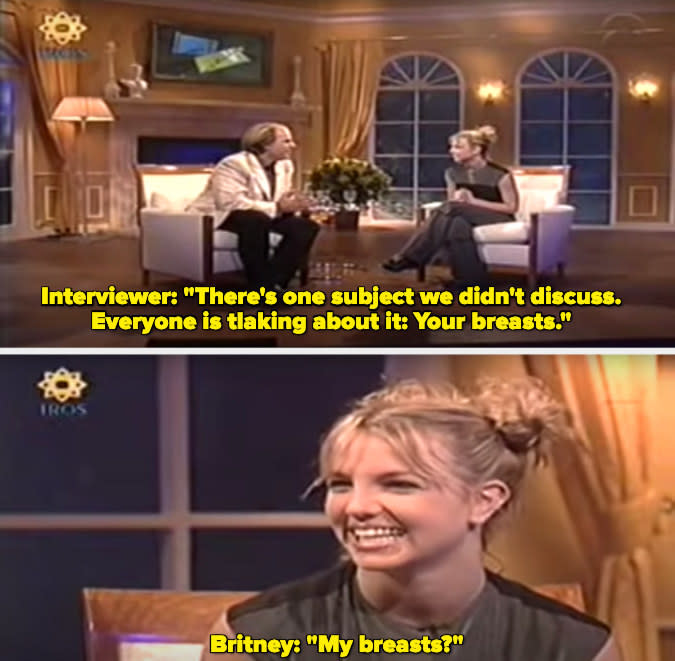 An interviewer says to a teenage Britney, "There's one subject we didn't discuss, everyone is talking about it, your breasts" and Britney responds "My breasts?"