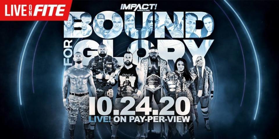 Impact Wrestling Bound for Glory on FITE TV.