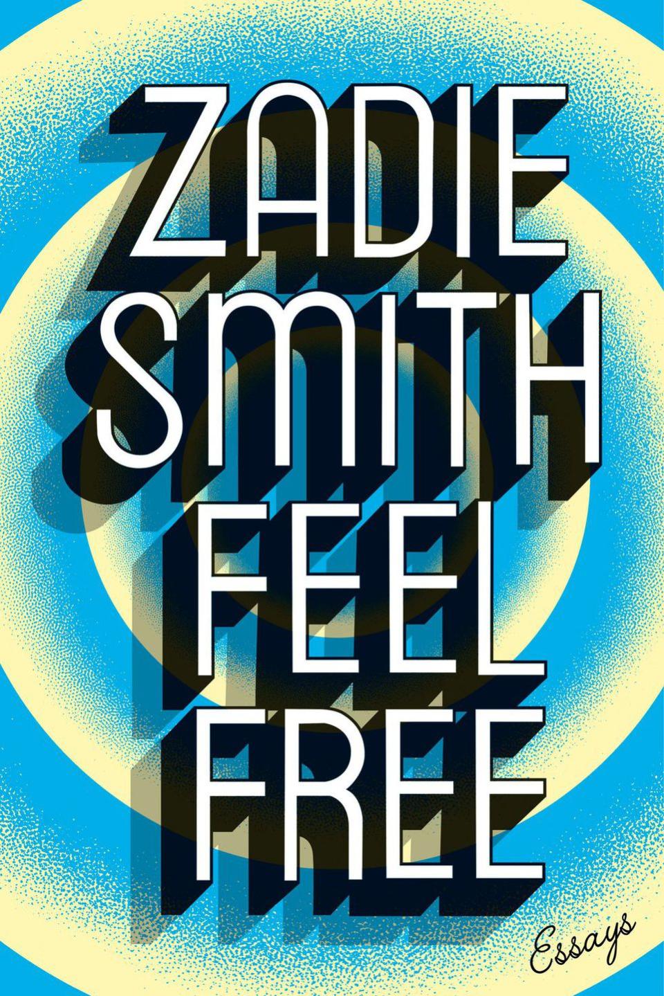 'Feel Free' by Zadie Smith