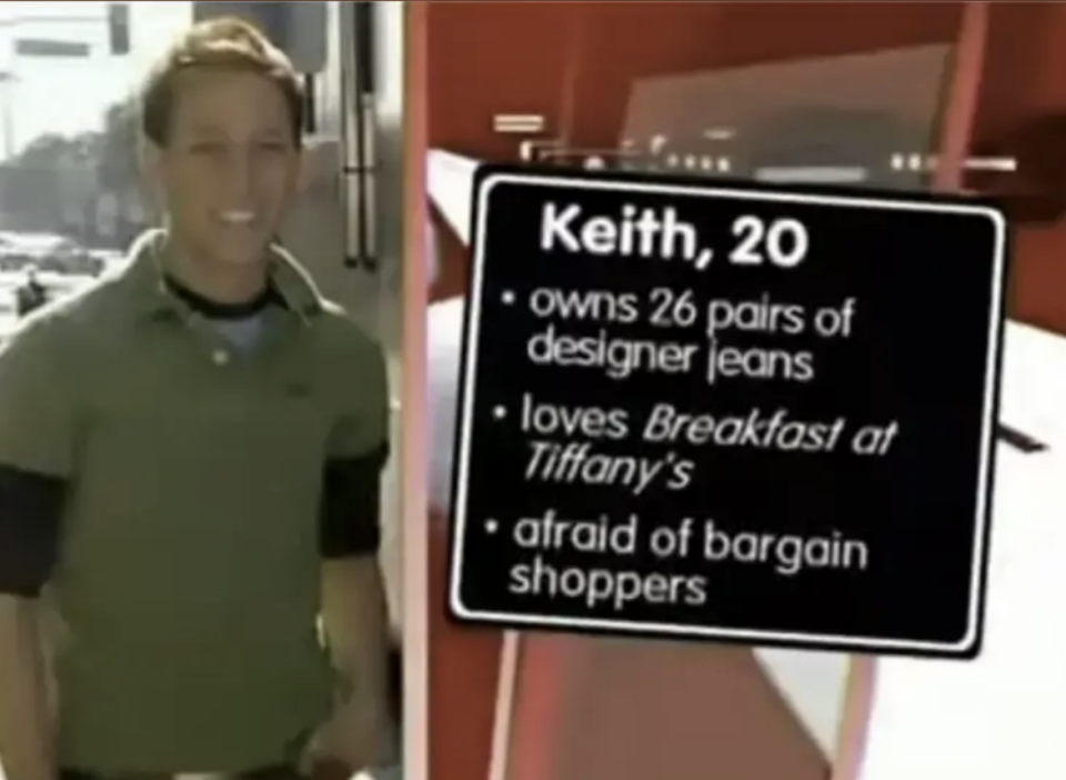 A man stands beside a text box listing his name Keith, 20, his love for designer jeans, Breakfast at Tiffany's, and fear of bargain shoppers