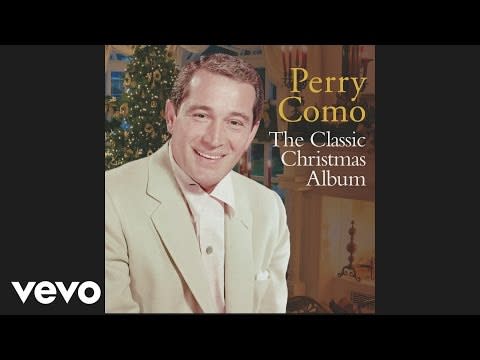 "It's Beginning to Look A Lot Like Christmas," Perry Como