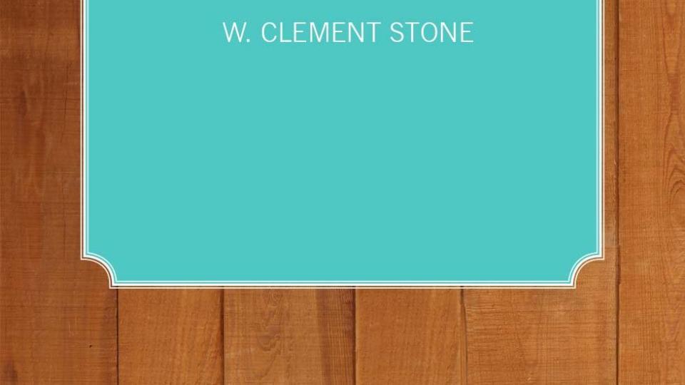 thanksgiving quotes w clement stone