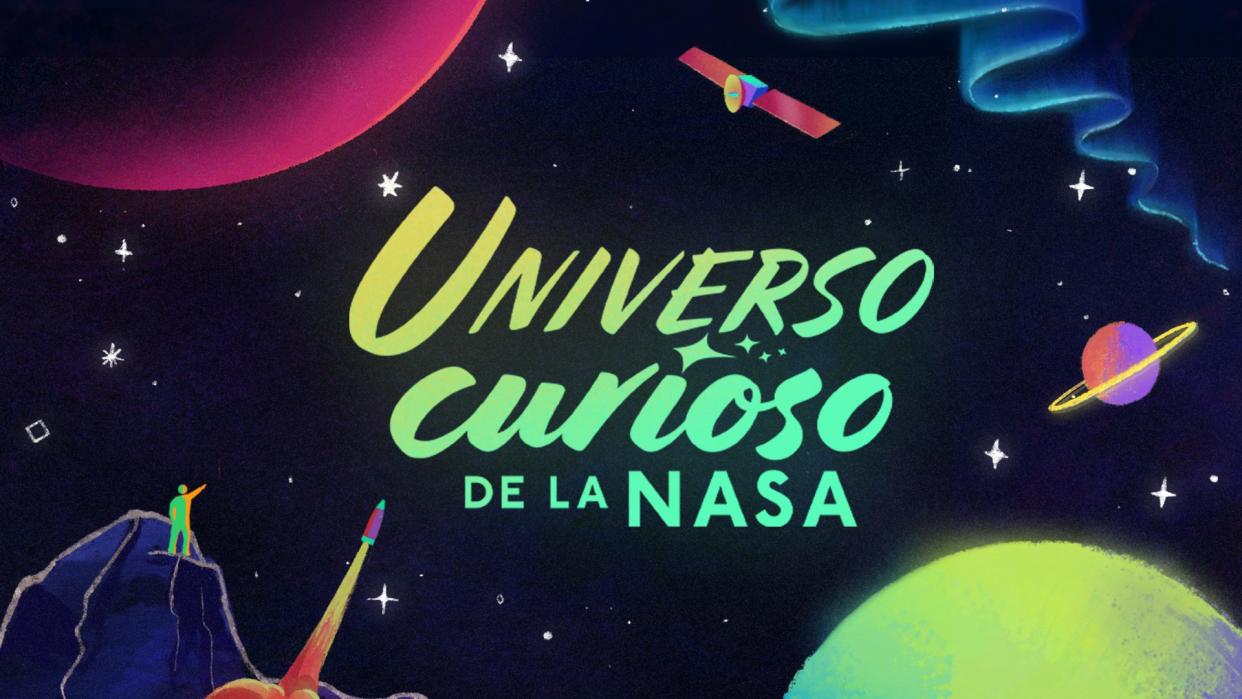  A colorful illustration of space with the words "universo curioso de la nasa," or "NASA's curious universe". 