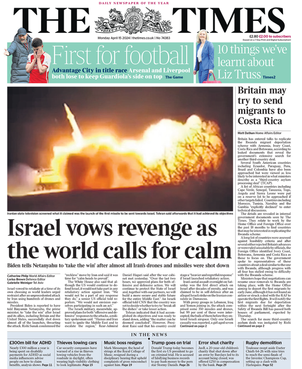 The Times headline reads: "Israel vows revenge as the world calls for calm"
