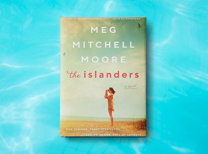 The Islanders by Meg Mitchell Moore (June 11)