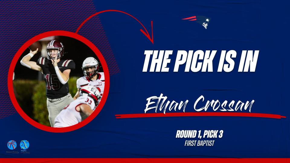 First Baptist quarterback Ethan Crossan, selected 3rd overall by the New England Patriots