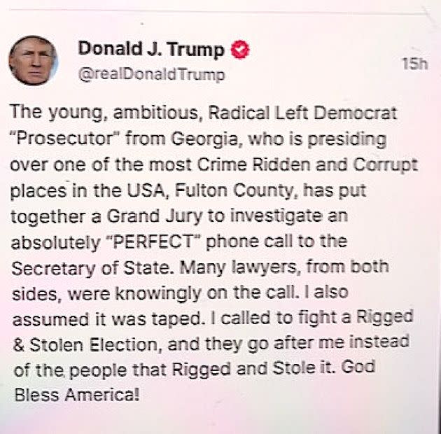 Donald Trump blasts Fulton County District Attorney Fani Willis over probe into Trump's recorded solicitation of votes for him after the presidential election. (Photo: Screen Shot/Truth Social/Donald Trump)