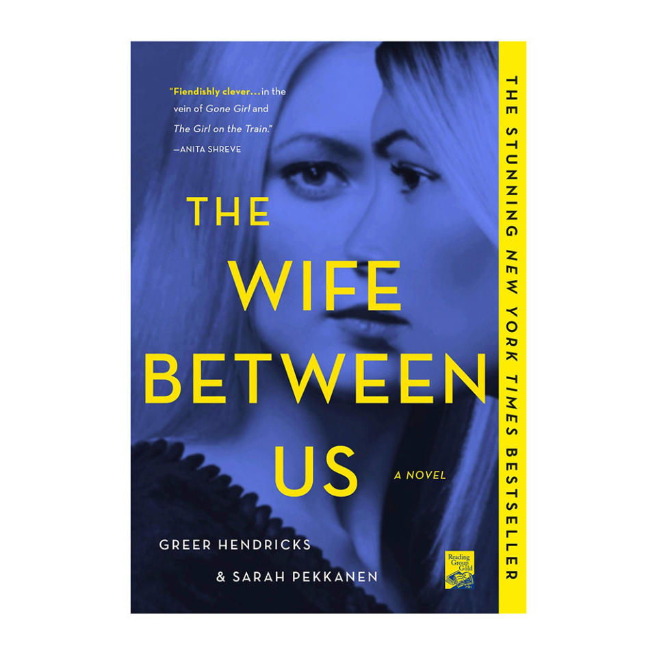 The Wife Between Us by Greer Hendricks and Sarah Pekkanen