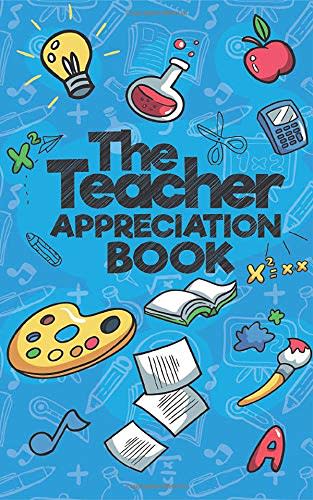 The Teacher Appreciation Book (Amazon / Amazon)