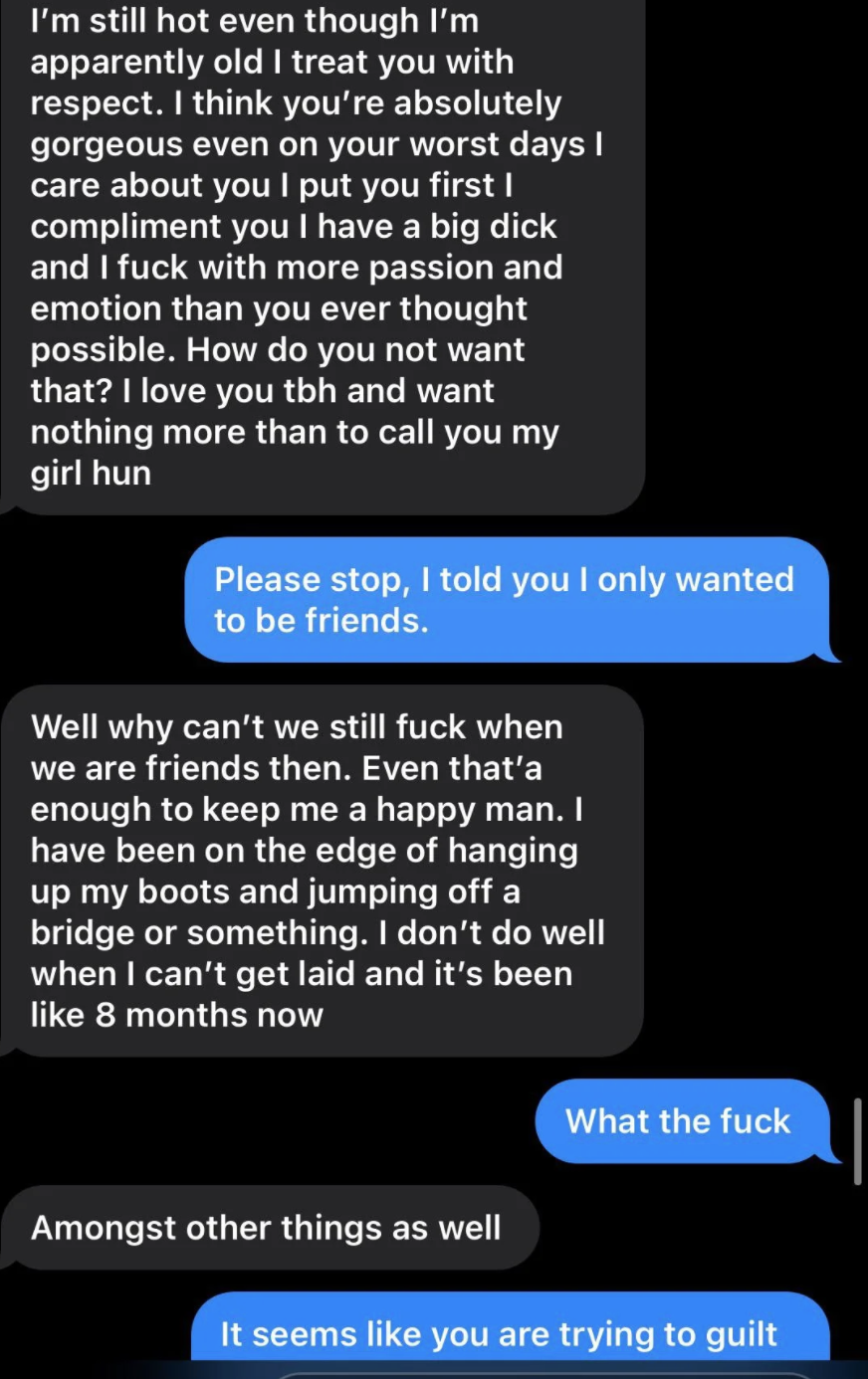 Text from man telling woman "I don't do well when i can't get laid and it's been like 8 months now"