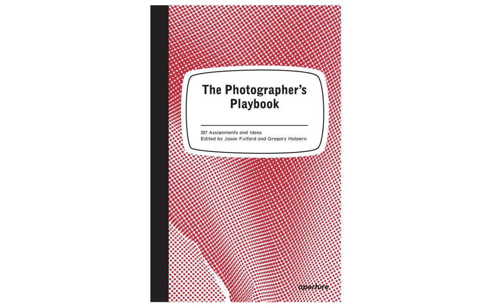 "The Photographer's Playbook: 307 Assignments and Ideas" by Jason Fulford and Gregory Halpern