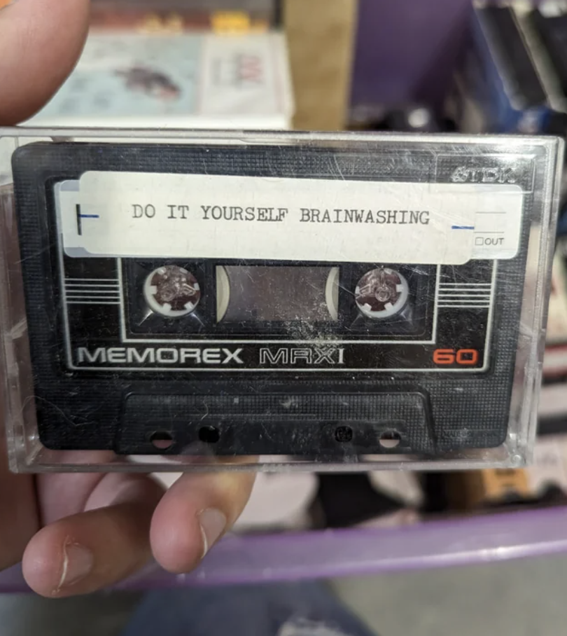 A tape that says "Do it yourself brainwashing"