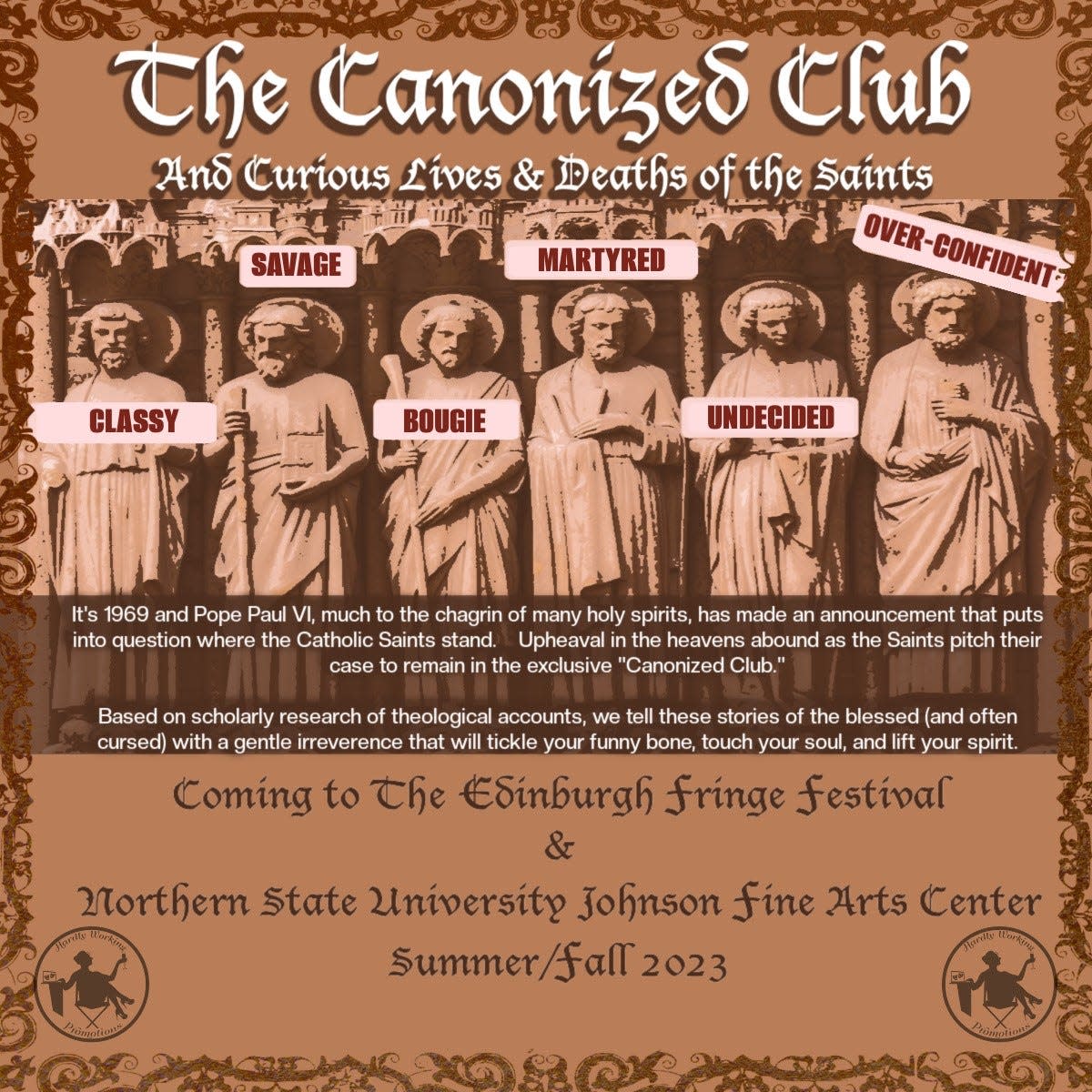 "The Canonized Club and Curious Lives and Deaths of Saints" is a locally written play for Northern State University that will be performed at a fringe festival in Europe.