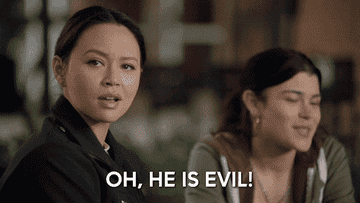 A woman saying "oh he is evil"