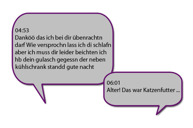 … am falschen Töpfchen naschen. Da bekommt der Begriff Katerfrühstück doch einen ganz neuen Sinn.