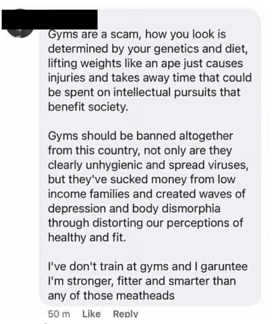 A social media post ending with, "I don't train at gyms and I garuntee I'm stronger, fitter and smarter than any of those meatheads."