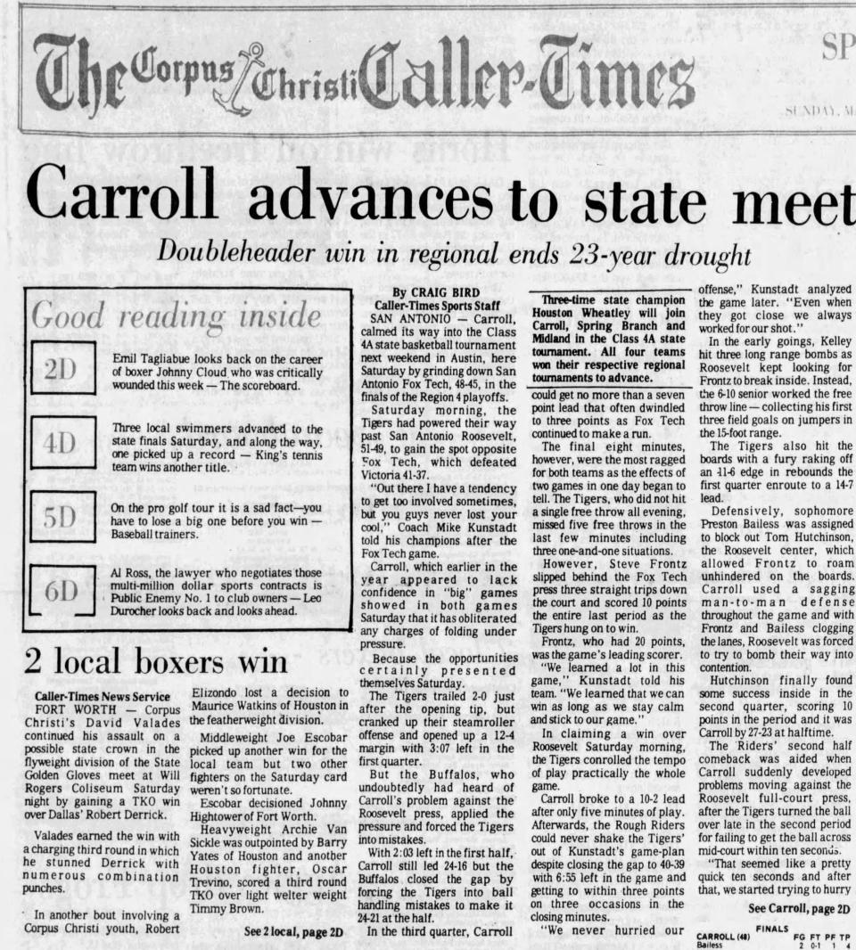 Carroll defeated San Antonio Fox Tech in the regional final to advance to Class 4A state tournament in Austin. Article form Sunday, March 4, 1973 edition of the Corpus Christi Caller-Times.