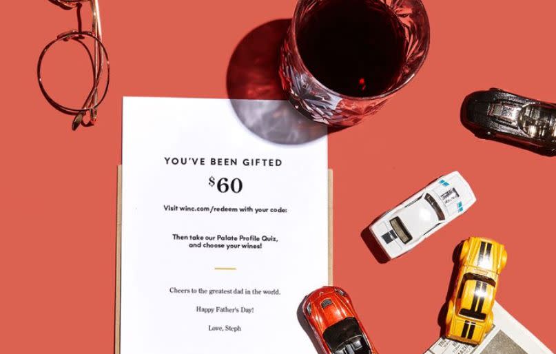 If you find yourself in a bind, <strong><a href="https://fave.co/2GxGVjW" target="_blank" rel="noopener noreferrer">a gift card from Winc Wine Club</a></strong> is a great last-minute present. The company prides itself on matching an individual&rsquo;s taste preferences to the finest wines so dad will <strong><a href="https://fave.co/2GxGVjW" target="_blank" rel="noopener noreferrer">be sipping happy</a></strong>.