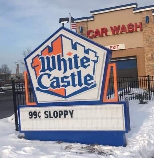 sign reading 99 cent sloppy below a White Castle logo