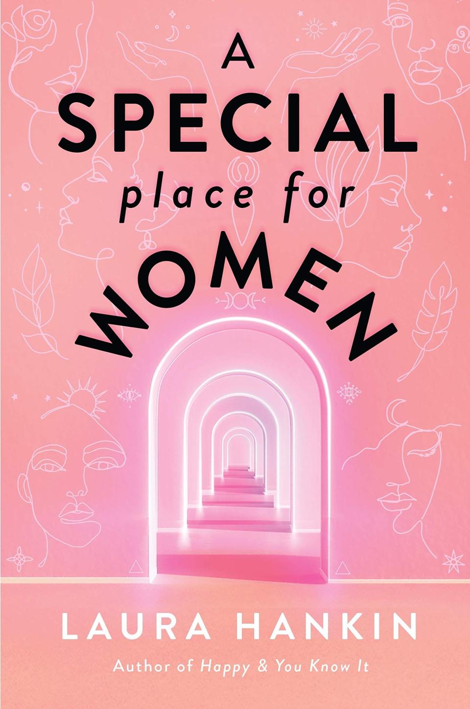 17) <i>A Special Place for Women</i>, by Laura Hankin