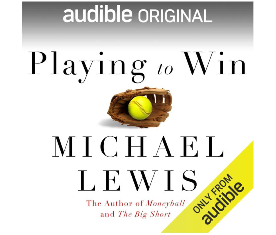 <p>Audible</p><p>Michael Lewis, the author of nonfiction smash hits like <em>The Big Short </em>and <em>Moneyball</em> writes and reads this Audible Original that raises alarms on the competitive world and economics of girls softball. Motivated by the anxiety he has over his own daughters’ obsession with softball, this deep dive considers the intricacies of the sport from a whole new vantage point.</p><p><strong><em>Listen on Audible </em><a href="https://www.audible.com/pd/Playing-to-Win-Audiobook/B08DL85L6X" rel="nofollow noopener" target="_blank" data-ylk="slk:here;elm:context_link;itc:0;sec:content-canvas" class="link "><em>here</em></a></strong><em><strong>.</strong> </em></p>