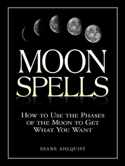 Find this <a href="https://amzn.to/3oAlQKc" target="_blank" rel="noopener noreferrer">Moon Spells: How to Use the Phases of the Moon to Get What You Want for $12</a> at Amazon.