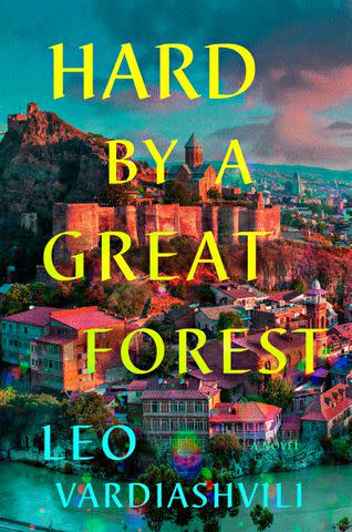 'Hard by a Great Forest' by Leo Vardiashvili