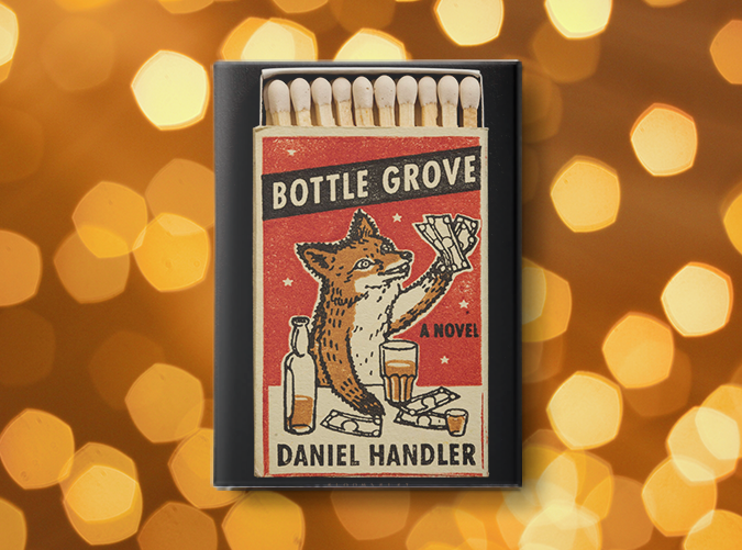 Bottle Grove by Daniel Handler (August 27)