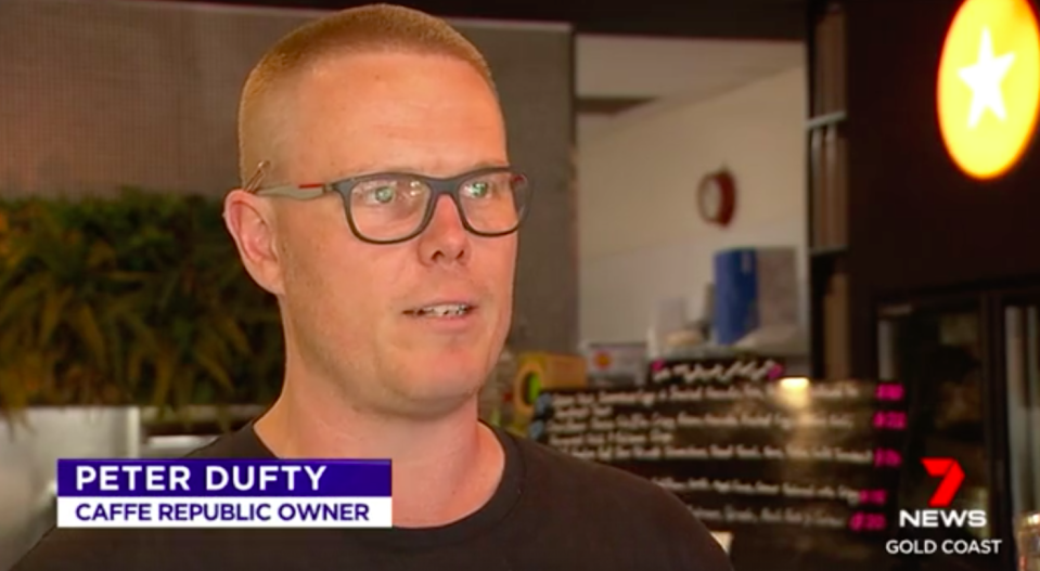 ‘There’s a couple of blokes out there who are doing their best to ruin small businesses that are working hard for their money,’ cafe owner Peter Dufty said. Source: 7News